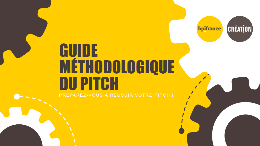 Guide méthodologique du pitch par BPI
