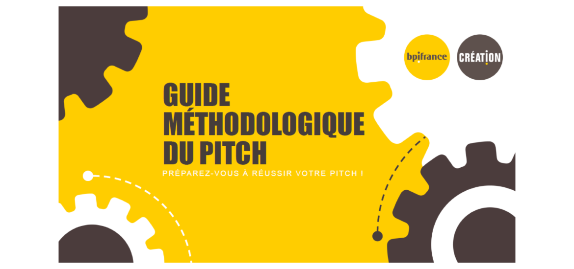 Guide méthodologique du pitch par BPI