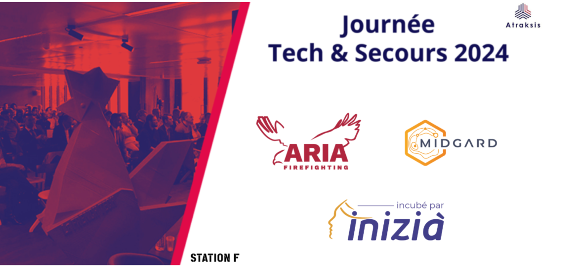 Journée Tech & Secours Atraksis - Station F - MidGard & AriaFireFighting