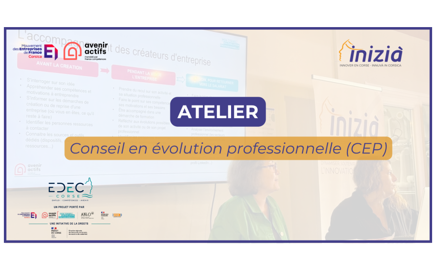 Article atelier INIZIA - Conseil en évolution professionnelle (CEP)
