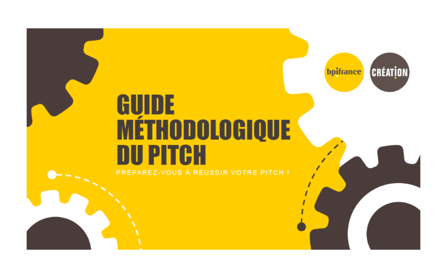 Guide méthodologique du pitch par BPI